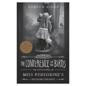 Miss Peregrine's Peculiar Children  series 5: The Conference of the Birds, Paperback