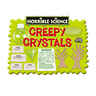 Galt Horrible Science Creepy Crystals, 8 years +, 1105485